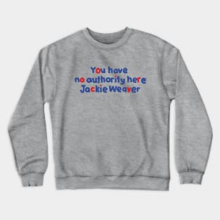 Jackie Weaver Memes Crewneck Sweatshirt